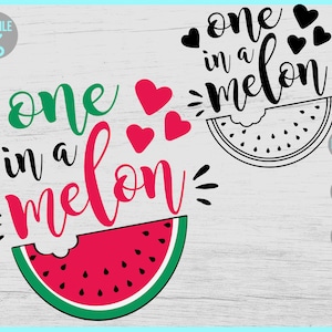 One in a Melon svg, Watermelon svg, Beach svg, Summer svg, One in a Melon dxf, Summertime svg, svg files for cricut, sublimation png