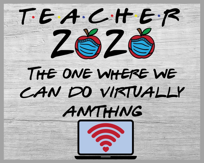 Download Teachers can do virtually anything 2020 SVG Virtual ...