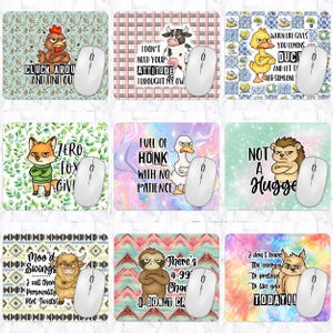 May include: Nine rectangular mouse mats with amusing designs and white computer mice. The mats display animal illustrations, such as a chicken, cow, duck, fox, hedgehog, and sloth, each with a unique, sassy quote. The backgrounds vary in colour and pattern.