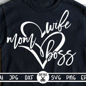 Esposa, mãe, chefe svg, versões em preto e branco, mãe svg, mãe svg, designs de sublimação, decalque de copo sv, camafeu