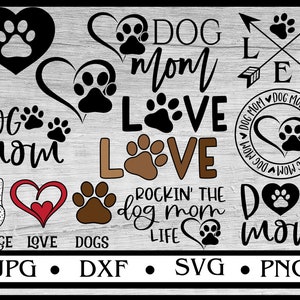 Dog Mom Svg Bundle, Dog Mom svg, Dog Lovers gift ideas, Paw SVG, Dog love Sublimation Designs, svg files for Cricut, Silhouette cameo