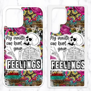 May include: White phone case with a colorful design featuring a skeleton with the text "My mouth can hurt your feelings".