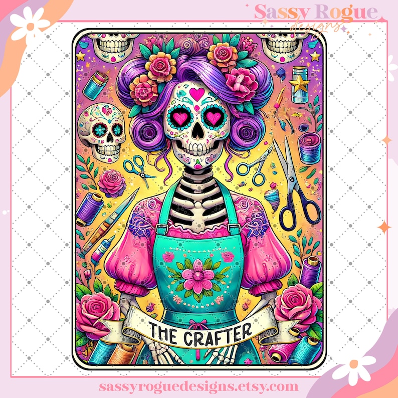 Puede incluir: Una ilustraci&oacute;n colorida de un esqueleto que lleva un delantal turquesa con un dise&ntilde;o floral y una camisa rosa. El esqueleto tiene una cara de calavera de az&uacute;car con corazones rosas para los ojos y est&aacute; rodeado de art&iacute;culos de costura, flores y el texto "THE CRAFTER".