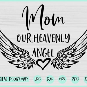 Maman notre ange céleste svg, Ciel svg, Noël svg, Souvenir de Noël svg, êtres chers perdus svg, deuil svg