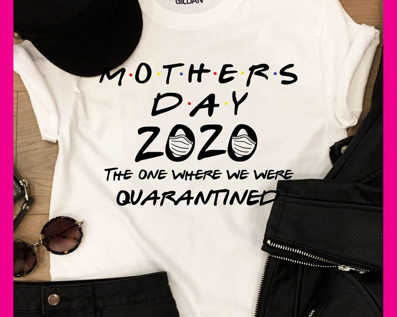 Download Mothers Day 2020 svg The one where we were quarantined svg ...