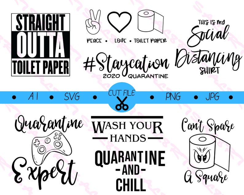 Download Quarantine SVG Bundle Straight Outta Toilet Paper Quarantine | Etsy