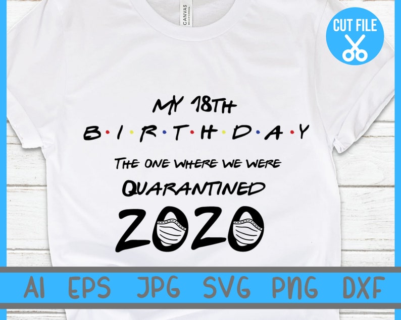 Download 18th Birthday SVG The One Where we were Quarantined | Etsy