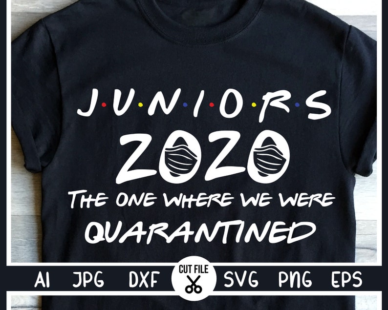 Juniors the one where we were Quarantined SVG Juniors svg Etsy