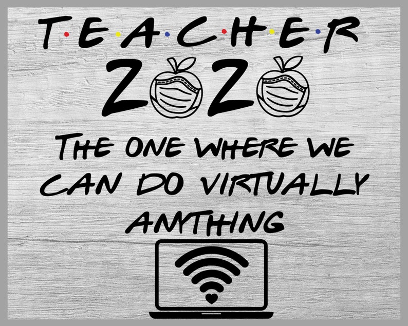 Download Teachers can do virtually anything 2020 SVG Virtual ...