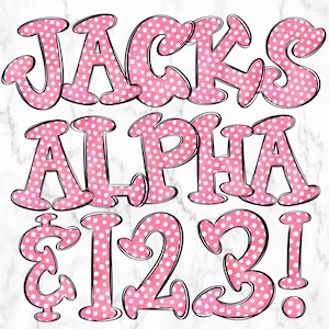 May include: Pink polka dot letters spelling "JACKS ALPHA $123!" with a white background.