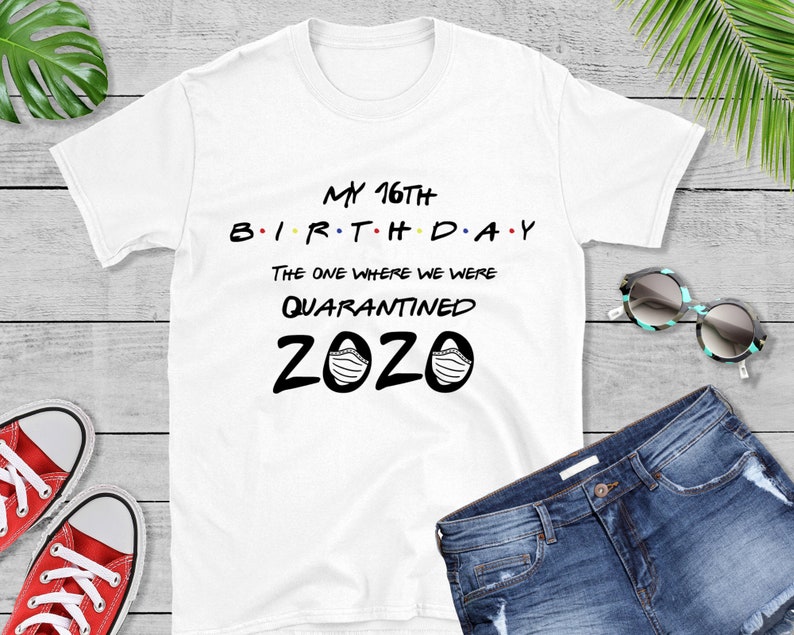 Download 16th Birthday 2020 SVG The One Where we were Quarantined ...