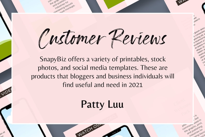 Op de afbeelding: Een lichtroze afbeelding met de woorden "Customer Reviews" in een cursief lettertype. De tekst hieronder vermeldt dat SnapyBiz printables, stockfoto's en social media templates aanbiedt voor bloggers en zakelijke individuen. De auteur is Patty Luu.