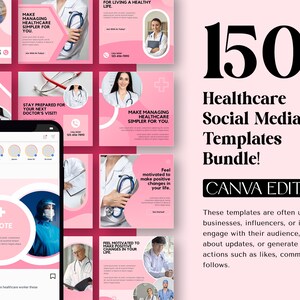May include: A digital collection of 150 healthcare social media templates featuring pink and white color schemes, medical imagery, and placeholder text. The display includes a smartphone showing a sample post and text reading 150 Healthcare Social Media Templates Bundle! CANVA EDITABLE.