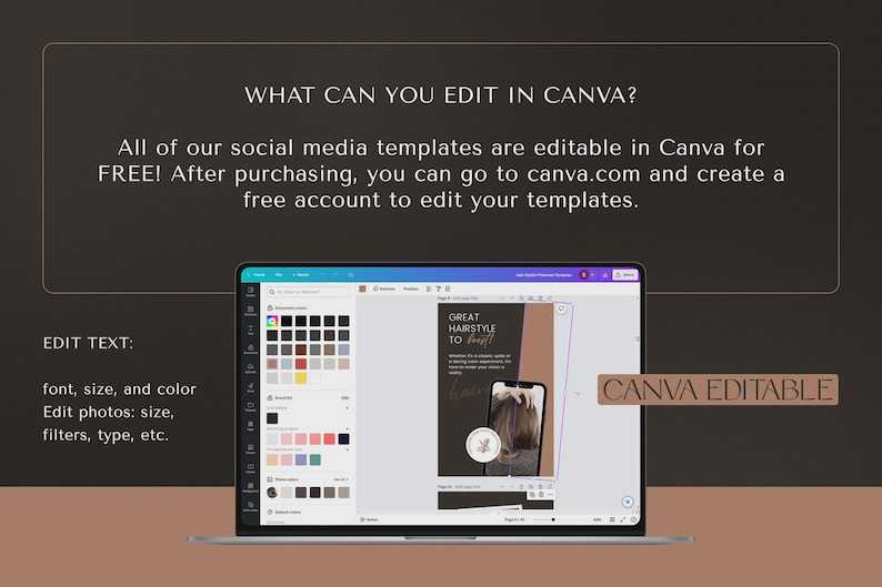 May include: A laptop screen displays a Canva interface with a social media template. Text on the screen reads "Great Hairstyle to boost!" and "Canva Editable." The background is a gradient of brown and black.
