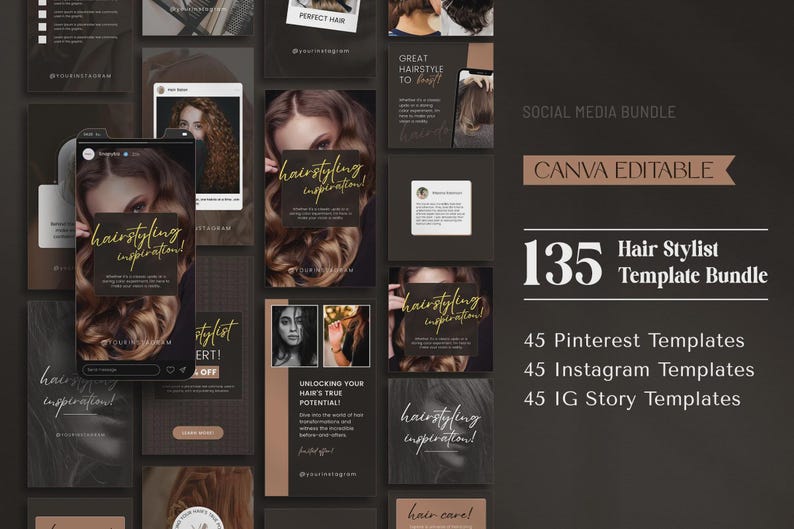 May include: A collection of social media templates for hair stylists. The templates are Canva editable and include 45 Pinterest, Instagram, and IG Story templates. The design features images of hairstyles and the text "hairstyling inspiration!"