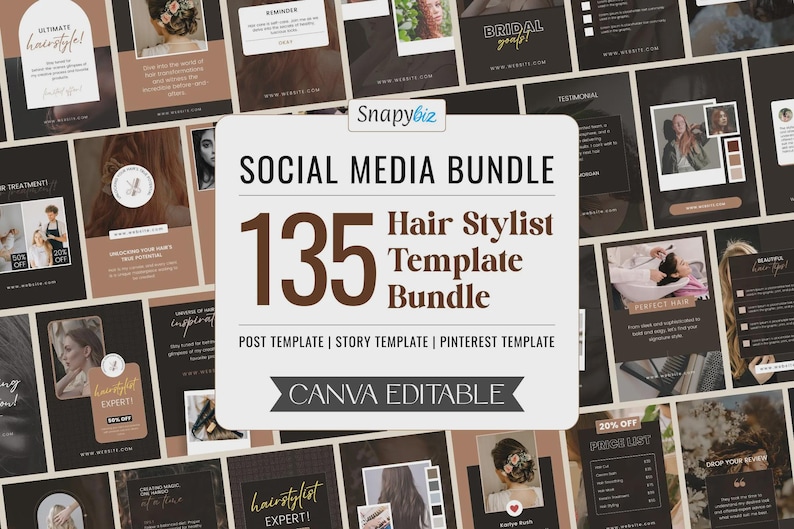 A clean and modern collage displaying the Snapybiz Social Media Bundle for hair stylists, featuring 135 Canva-editable templates. The center panel highlights the bundle title, while surrounding images show stylish posts, stories, and Pinterest templates in neutral and brown tones with hair care, salon, and beauty-themed graphics