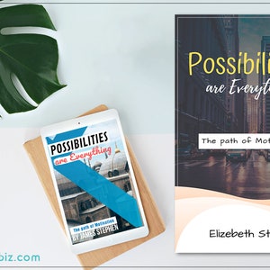 May include: A book cover with a city skyline background. The title is "Possibilities are Everything" in yellow text. The subtitle is "The path of Motivation" in white text. The author's name is "Elizebeth Stark" in white text.