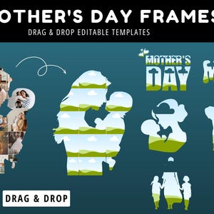 Può includere: Una grafica turchese con il testo "11 MOTHER'S DAY FRAMES" e "DRAG & DROP EDITABLE TEMPLATES". L'immagine presenta vari modelli a tema Festa della Mamma, tra cui sagome di madri e bambini e la parola "MOM".