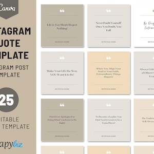 May include: A set of 25 editable Instagram quote templates for Canva. The templates feature a variety of motivational quotes, such as "Life is too short! Regret nothing!" and "Never doubt yourself! Once you doubt, you fail."