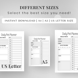 May include: Three printable daily pet planner templates in different sizes: US Letter, A5, and A4. Each template includes sections for meals and treats, a to-do list, training, and notes.