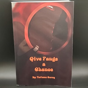 Signed Paperback copy of Give Fangs a Chance