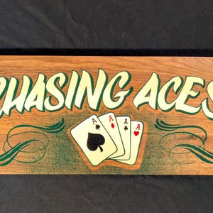 Chasing Aces - Letrero artístico original pintado a mano