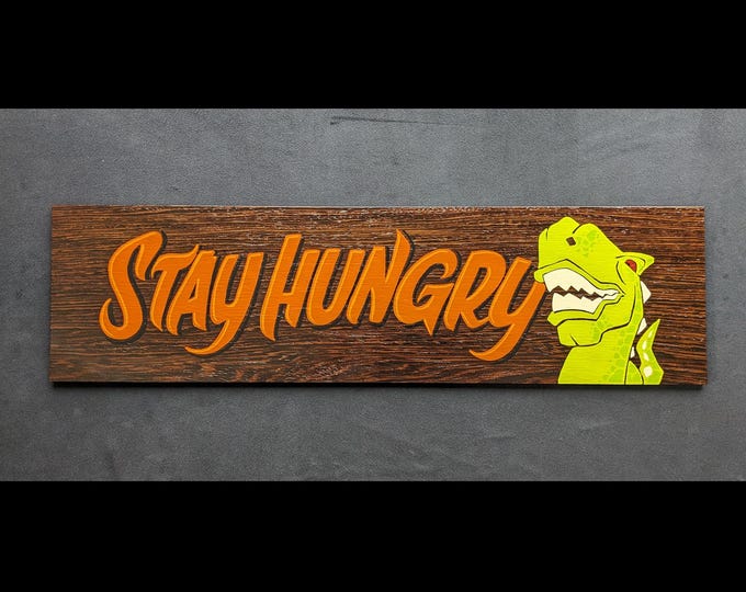 Stay Hungry Original Hand-painted Sign Art - Etsy