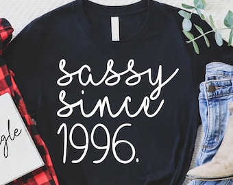 30th Birthday Gift For Women, 30th Shirt Gift For Girls, Sassy Since 1996 Shirt, 30rth Birthday Gift For Her, Girlfriend Gift Ideas,Hello 30