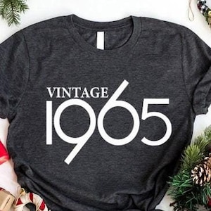 Vintage 1965 Shirt, 60th Birthday Shirt, 60th Birthday Gifts For Women and Men,60th Birthday Party Tee,Gift Ideas For 60 Years Old Women Men