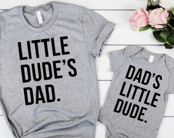 Dad and Son Shirts, Little Dudes Dad Shirt, Dad's Little Dude Shirt, Funny Daddy And Me Matching Shirts, New Dad Shirt, Daddy To Be Shirts