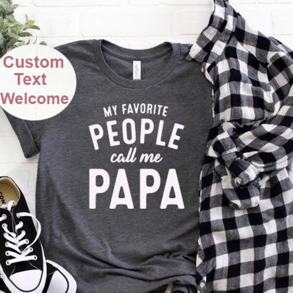 My Favorite People Call Me Papa Shirt Grandpa Tshirt