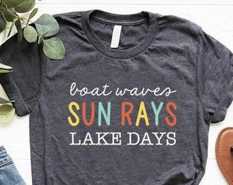 Lake Days Shirt, Lake Life Shirt, Lake Shirt, Boat Shirt, Boat Shirts For Women, Girls Trip Shirt,Lake Lover Winter Shirt,Lake Family Shirts