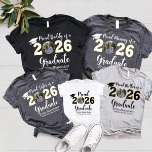 Personalized Graduation Shirts, Add The Photo Graduation Shirt, Proud Mom of a 2026 Graduate Shirts, Class of 2026 Family Graduation Shirts Bild 2