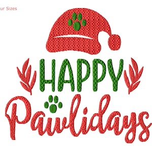 Happy Pawlidays Machine Embroidery Design, Four Sizes Included, Instant Download