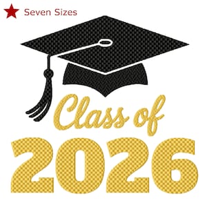 May include: Black graduation cap with a tassel, and the words "Class of 2026" in gold. The text "Seven Sizes" is above the image. This design is suitable for graduation-themed products.