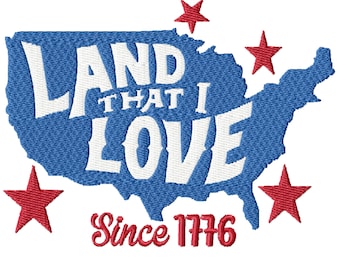 Land That I Love Machine Embroidery Design