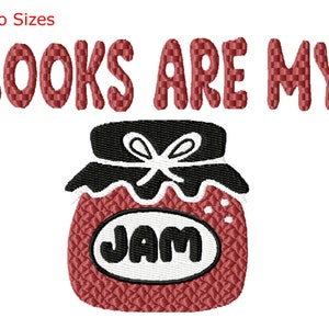 Books Are My Jam Machine Embroidery Design, Two Sizes included.