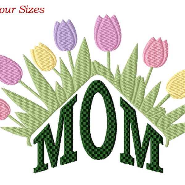 Mom Tulips Machine Embroidery Design, Four Sizes Included, Instant Download