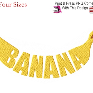 May include: A yellow banana shaped embroidery design with the word "BANANA" spelled out in the middle of the banana.