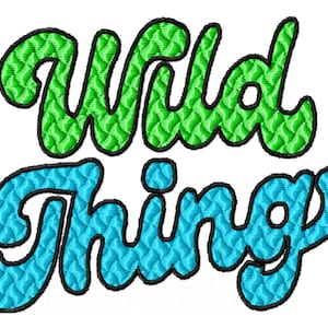 May include: A green and blue embroidered design with the text "Wild Thing" in a retro font.