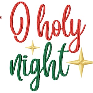 May include: Embroidered design of "Oh holy night" in red and green with two gold stars.