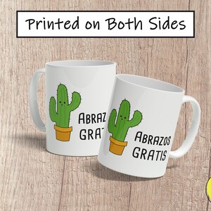 Abrazos Gratis Coffee Mug, Cute Spanish Mug, Funny Cartoon Puns Mug, Taza de Café