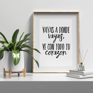 Vayas a Donde Vayas... Quote Printable Wall Art Spanish Teacher Poster|Spanish Saying Gift|Instant Download Print|Español