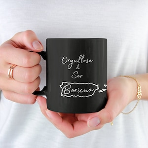 Puerto Rican Pride Coffee Mug | Orgullosa de Ser Boricua | Black Coffee Tea Ceramic Mug 11 oz | Hispanic Culture Family Gift