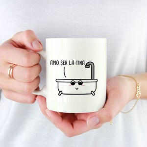 Amo Ser Latina Coffee Mug, Cute Spanish Mug, Funny Cartoon Puns Mug, Taza de Café