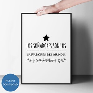Soñadores Son Los Salvadores del Mundo Quote Printable Wall Art Spanish Teacher Poster|Spanish Saying Gift|Instant Download Print|Español