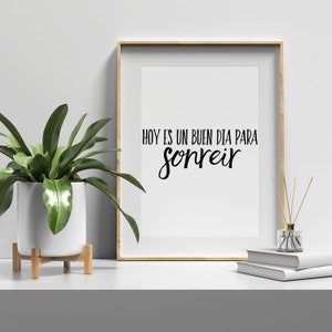 Inspirational Quote &quot;Hoy es un Buen Día para Sonreir&quot; Wall Art|Printable Poster|Spanish Saying Gift|Instant Download Print|Español