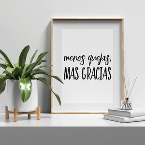 Menos Quejas, Más Gracias Quote Printable Wall Art Spanish Teacher Poster|Spanish Saying Gift|Instant Download Print|Español
