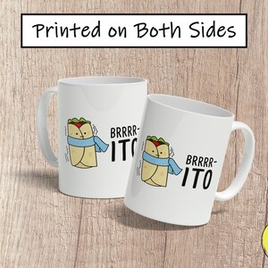 Brrr-Ito Coffee Mug, Cute Spanish Mug, Funny Cartoon Puns Mug, Taza de Café