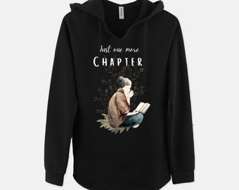 Just One More Chapter Sweatshirt | Hoodie for Book Lovers | Gift for Readers